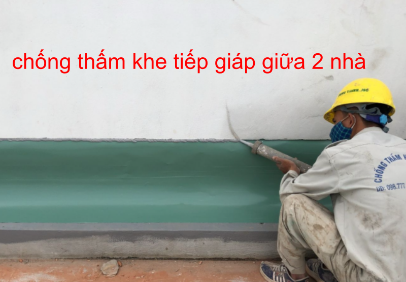 Thi công chống thấm khe tiếp giáp